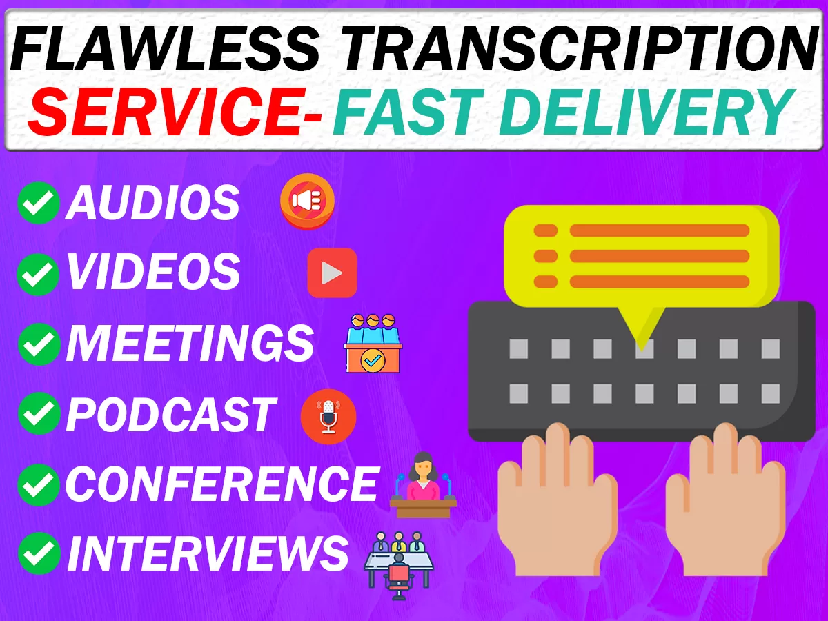 Provide flawless transcription service up to 120 minutes.  